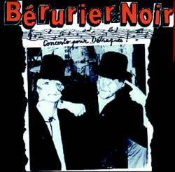 Bérurier Noir : Concerto pour Détraqués !